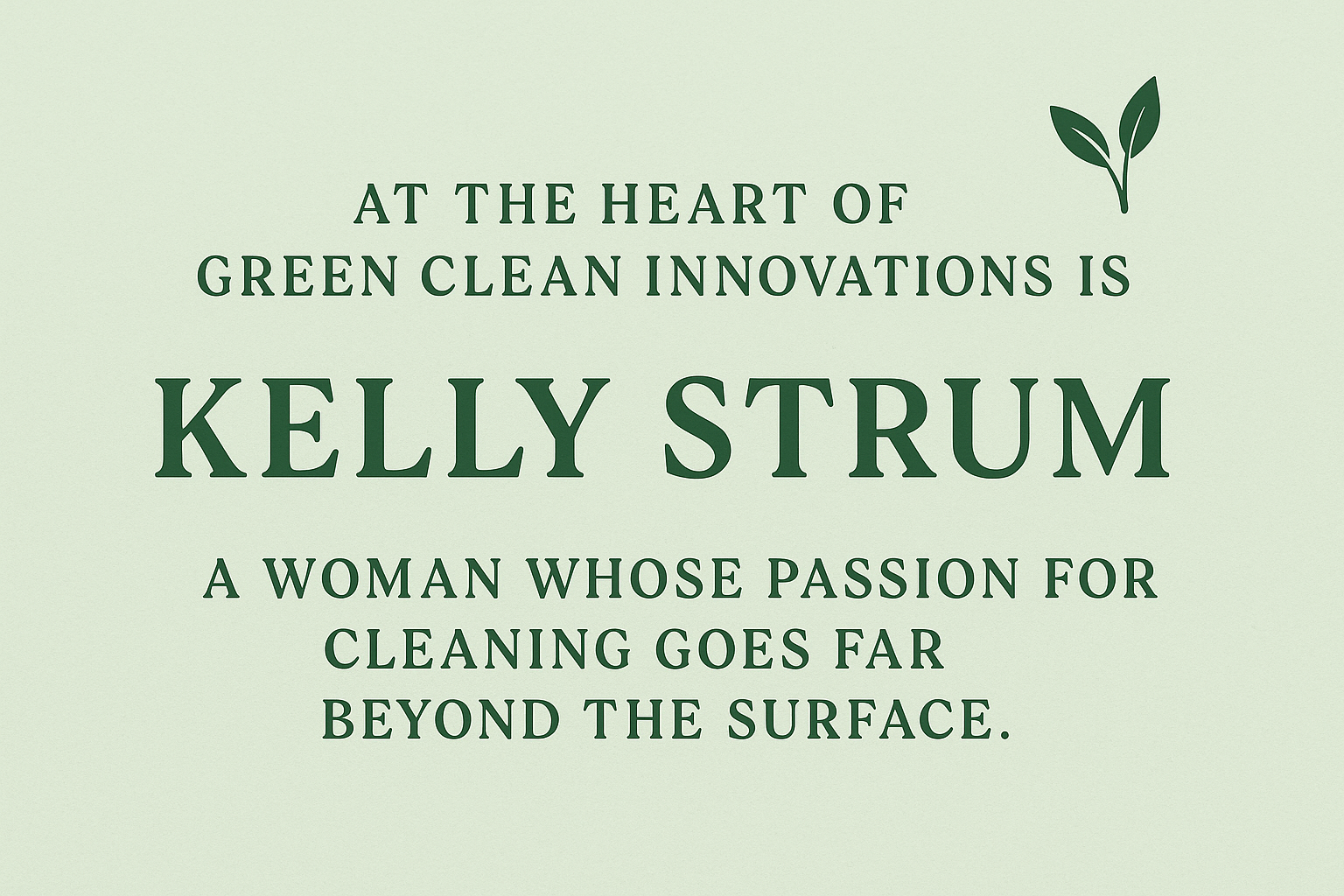 At the heart of green clean innovations